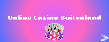 Beste Online Casino Buitenland Vind Jouw Winstrijker!