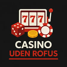Casino uden ROFUS i Danmark En Guide til Spil uden Begrænsninger Casino uden ROFUS i Danmark En Guide til Spil uden Begrænsninger